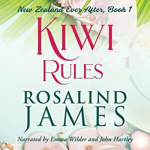 Kiwi Rules by Rosalind James