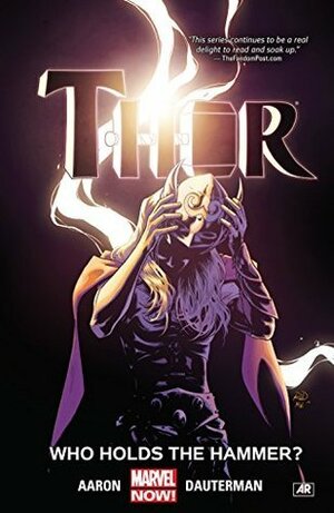 Thor, Volume 2: Who Holds the Hammer? by Jason Aaron, ND Stevenson, Marguerite Sauvage, Jorge Molina, Timothy Truman, Rob Guillory, C.M. Punk, Russell Dauterman