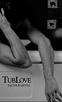 TubLove: A Poetry Art Book by Mason Pippenger, Sophia Baker, Jacob Barnes