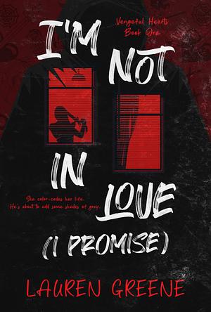 I'm Not In Love (I Promise) by Lauren Greene