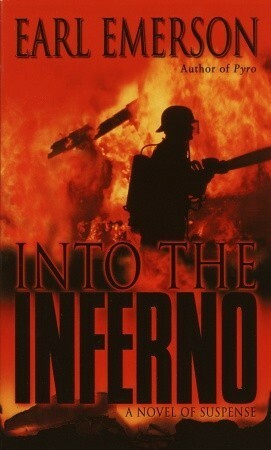 Into the Inferno by Earl Emerson