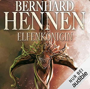 Elfenkönigin by Bernhard Hennen