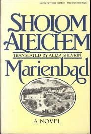 Marienbad by Aliza Shevrin, Sholem Aleichem