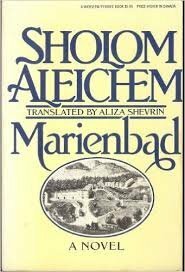 Marienbad by Aliza Shevrin, Sholom Aleichem