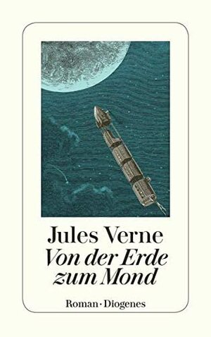 Von der Erde zum Mond by William Matheson, Jules Verne