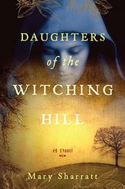 Daughters of the Witching Hill by Mary Sharratt