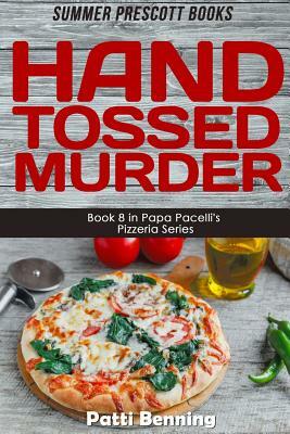 Hand Tossed Murder by Patti Benning