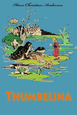 Thumbelina by Hans Christian Andersen