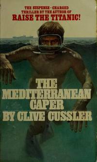 The Mediterranean Caper by Clive Cussler