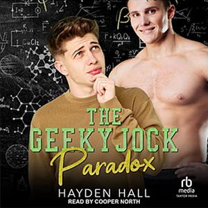 The Geeky Jock Paradox by Hayden Hall