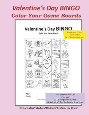 Valentine's Day Bingo: Color Your Game Boards by Carol Lee Brunk