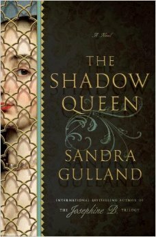 The Shadow Queen: A Novel by Sandra Gulland