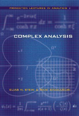 Complex Analysis by Elias M. Stein, Rami Shakarchi