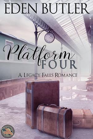 Platform Four by Eden Butler