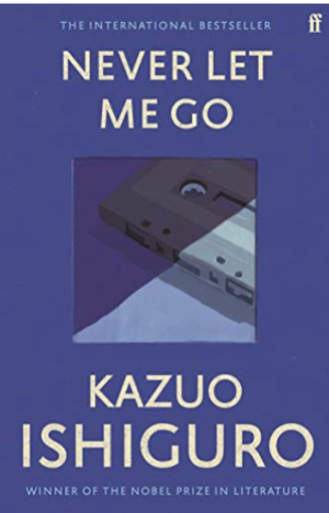 Never Let Me Go by Kazuo Ishiguro