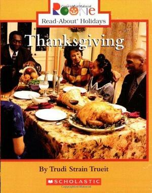 Thanksgiving by Trudi Trueit