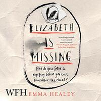 Elizabeth Is Missing by Emma Healey