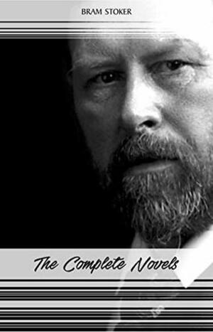 The Complete Novels by Bram Stoker