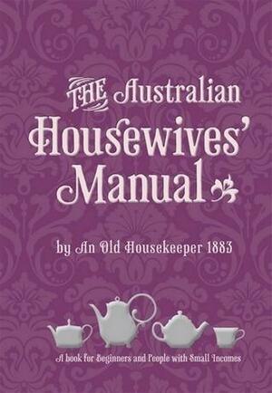 The Australian Housewives Manual by National Library of Australia