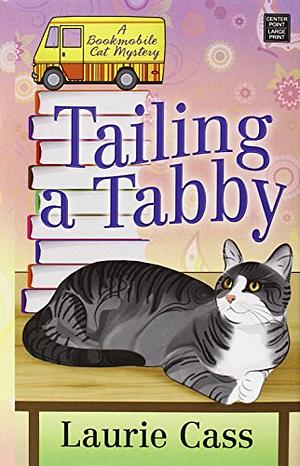 Tailing a Tabby by Laurie Cass