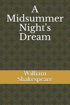 A Midsummer Night's Dream by William Shakespeare