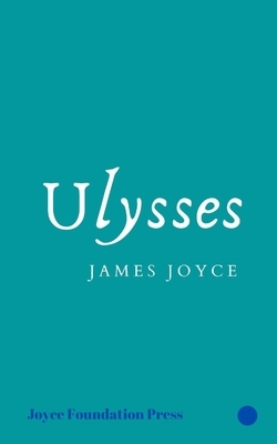 Ulysses by James Joyce by James Joyce