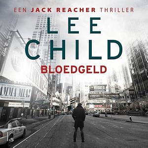 Bloedgeld by Lee Child