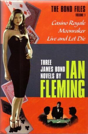 The Bond Files: Volume 1 by Ian Fleming