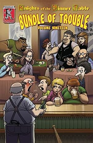 Knights Of The Dinner Table: Bundle Of Trouble, Vol. 19 by Brian Jelke, David S. Kenzer, Steve Johansson