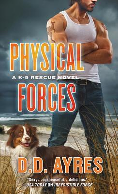 Physical Forces by D. D. Ayres, D.D. Ayres