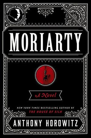 Moriarty by Anthony Horowitz