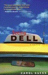 Seeing Dell by Carol Guess