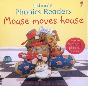 Mouse Moves House by Phil Roxbee Cox