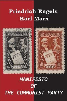 Manifesto of the Communist Party by Karl Marx, Friedrich Engels