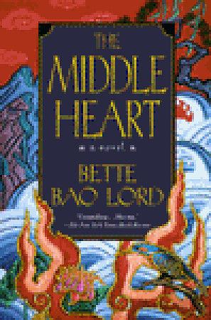 The Middle Heart by Bette Bao Lord Enterprises Inc