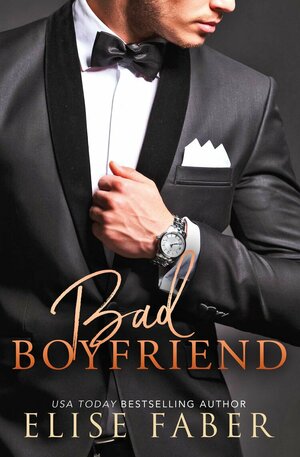 Bad Boyfriend by Elise Faber