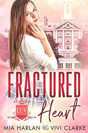 Fractured Heart by Vivi Clarke, Mia Harlan