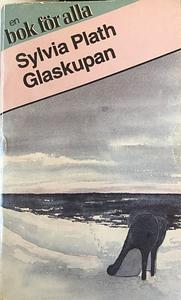 Glaskupan by Sylvia Plath