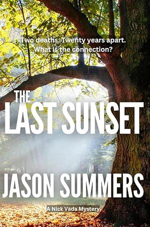 The Last Sunset: Australian Crime Mystery by Jason Summers