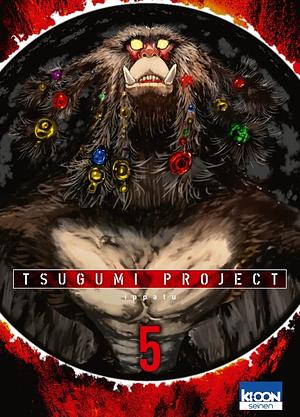 Tsugumi Project Tome 5 by Ippatu