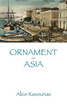 Ornament of Asia by Alice Kavounas