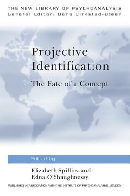 Projective Identification: The Fate of a Concept by Elizabeth Bott Spillius