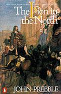 Lion In the North: A Personal View of Scotland's History by John Prebble, John Prebble