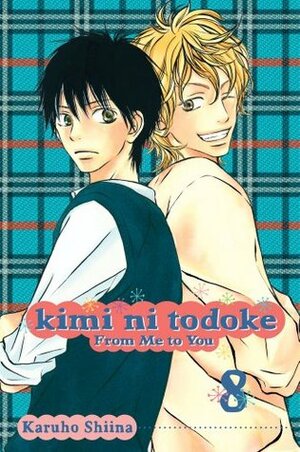 Kimi ni Todoke: From Me to You, Vol. 8 by Karuho Shiina