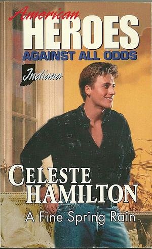 A Fine Spring Rain by Celeste Hamilton