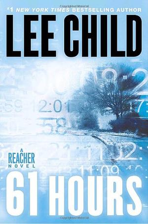 61 Hours by Lee Child