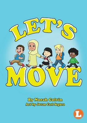 Let's Move by Norah Colvin