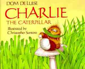 Charlie the Caterpillar by Dom DeLuise