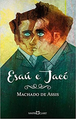 Esaú e Jacó by Machado de Assis