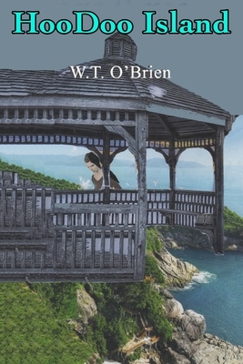 Hoo Doo Island by W. T. O'Brien